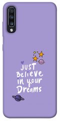 Чехол для Samsung Galaxy A70 (A705F) PandaPrint Just believe in your Dreams надписи