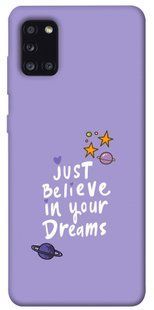 Чехол для Samsung Galaxy A31 PandaPrint Just believe in your Dreams надписи