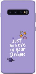 Чохол для Samsung Galaxy S10 + PandaPrint Just believe in your Dreams написи