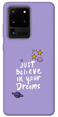Чехол для Samsung Galaxy S20 Ultra PandaPrint Just believe in your Dreams надписи