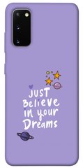 Чехол для Samsung Galaxy S20 PandaPrint Just believe in your Dreams надписи