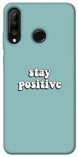 Чехол для Huawei P30 lite PandaPrint Stay positive надписи
