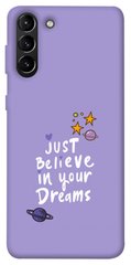 Чехол для Samsung Galaxy S21+ PandaPrint Just believe in your Dreams надписи