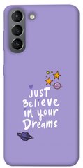 Чехол для Samsung Galaxy S21 PandaPrint Just believe in your Dreams надписи