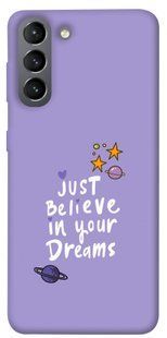 Чохол для Samsung Galaxy S21 PandaPrint Just believe in your Dreams написи