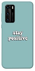 Чехол для Huawei P40 PandaPrint Stay positive надписи