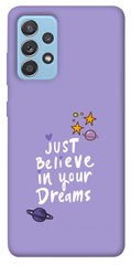 Чохол для Samsung Galaxy A52 4G / A52 5G PandaPrint Just believe in your Dreams написи