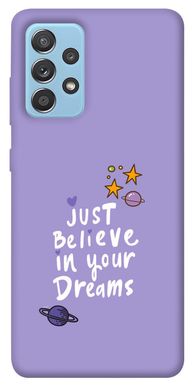 Чехол для Samsung Galaxy A52 4G / A52 5G PandaPrint Just believe in your Dreams надписи