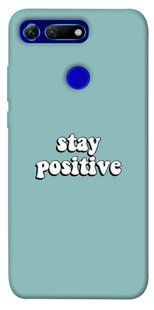 Чехол для Huawei Honor View 20 / V20 PandaPrint Stay positive надписи