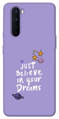 Чохол для OnePlus Nord PandaPrint Just believe in your Dreams написи