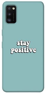 Чехол для Samsung Galaxy A41 PandaPrint Stay positive надписи