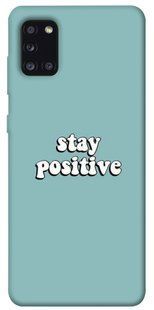 Чехол для Samsung Galaxy A31 PandaPrint Stay positive надписи